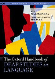Oxford handbook of deaf studies in language
